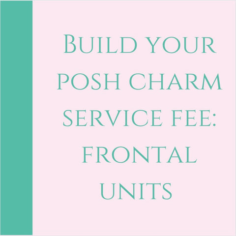 Build Your Posh Hair Charm: Frontal Unit (SERVICE FEE)